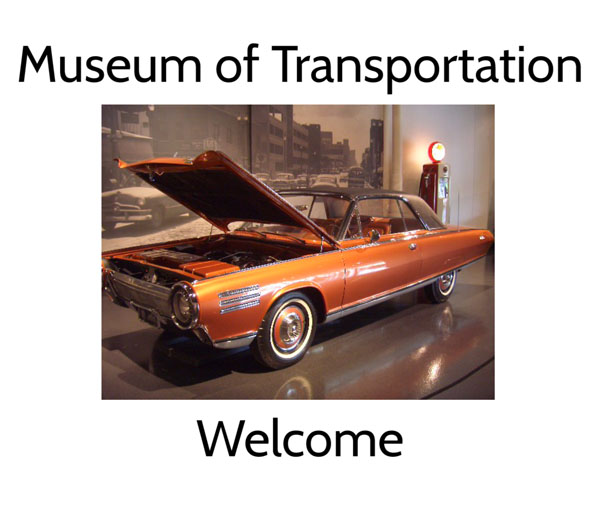 Photo slideshow produced for the Museum of Transportation.
